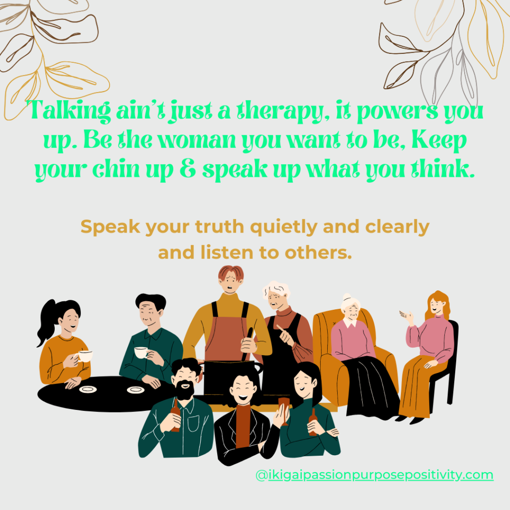 Speak Your Truth Quietly And Clearly And Listen To Others.
